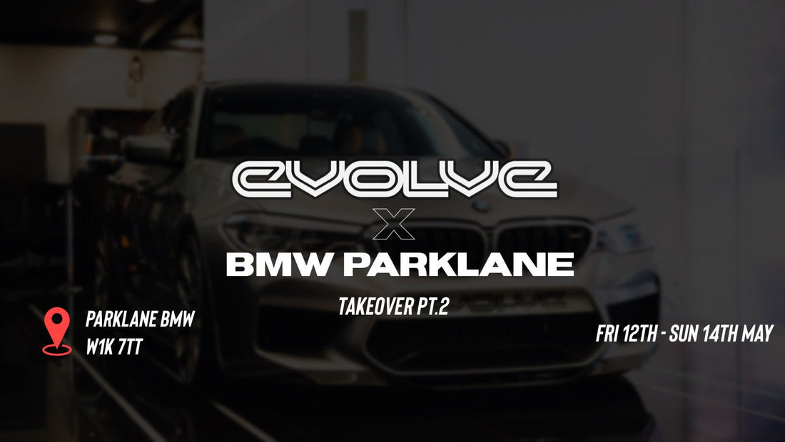 Evolve X Parklane BMW takeover - Evolve Automotive