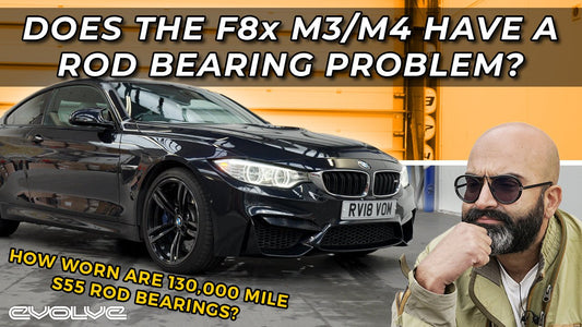 Does the F8x M2/M3/M4 have a Rod Bearing Problem? - 130,000 mile S55 examined - Evolve Automotive